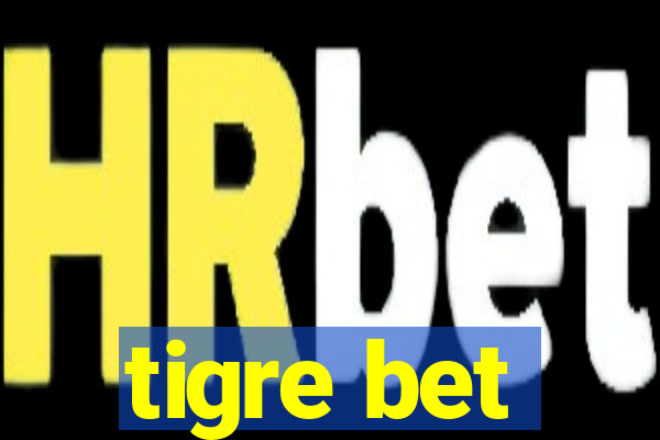 tigre bet